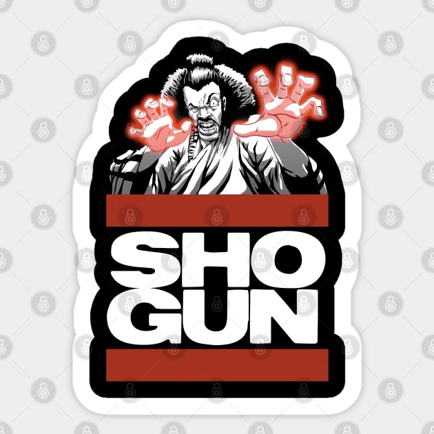 The baddest ShoGun Sticker by Styleuniversal